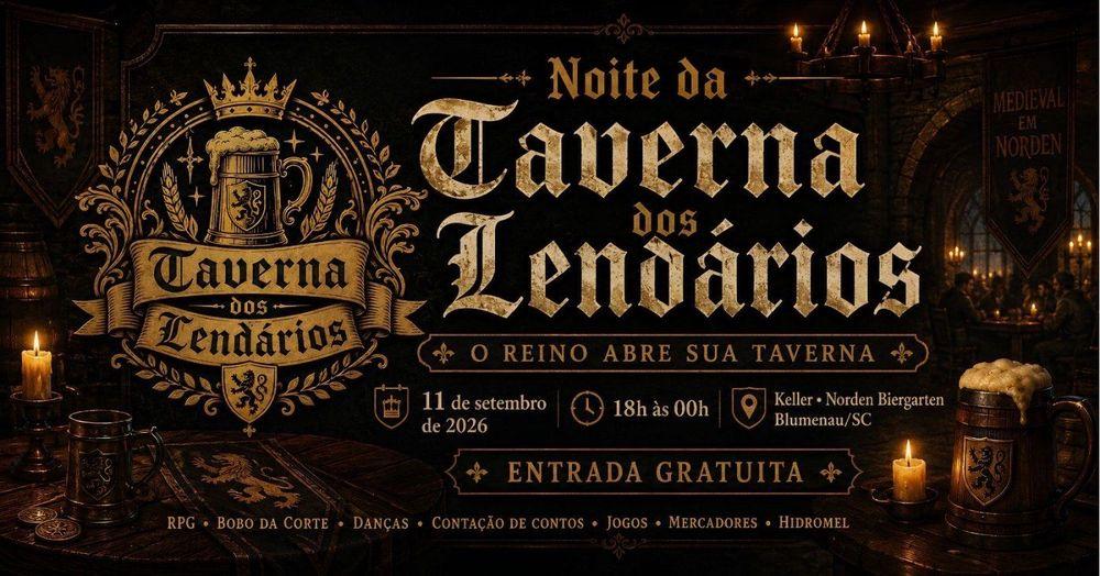 Noite da Taverna dos Lendários | Noite Medieval em Blumenau banner