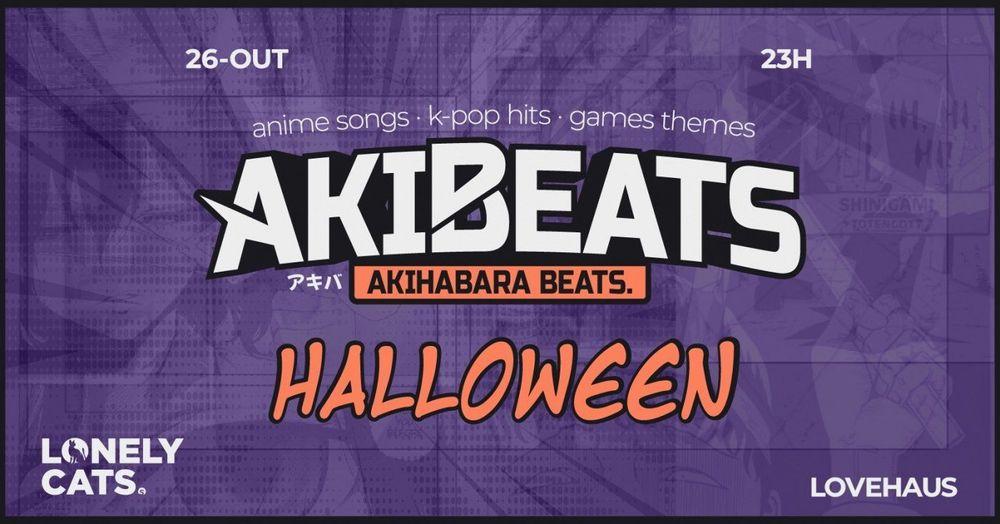 Akihabara Beats Halloween | Anime Songs e K-Pop Hits banner