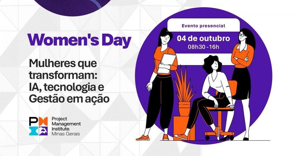Womens Day 2025  Mulheres que Transformam: IA, Tecnologia e Gestão em Ação - PMI-MG banner
