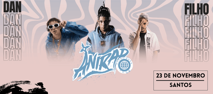 AniRap Experience Tour - RJ (part. ÉODAN e FILHO) banner