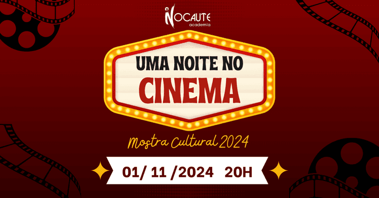 Mostra Cultural 2024 - Uma Noite no Cinema banner