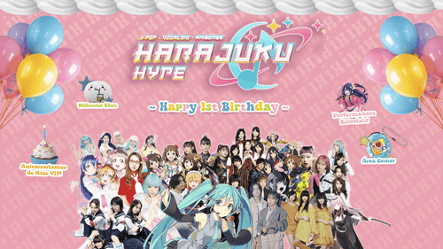 Harajuku Hype 5.0: ~Happy 1st Birthday!~