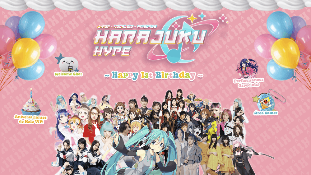 Harajuku Hype 5.0: ~Happy 1st Birthday!~