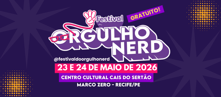 3º Festival do Orgulho Nerd