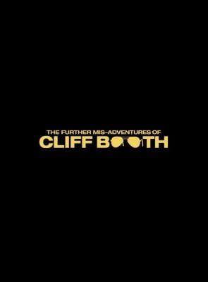 The Further Mis-Adventures of Cliff Booth banner