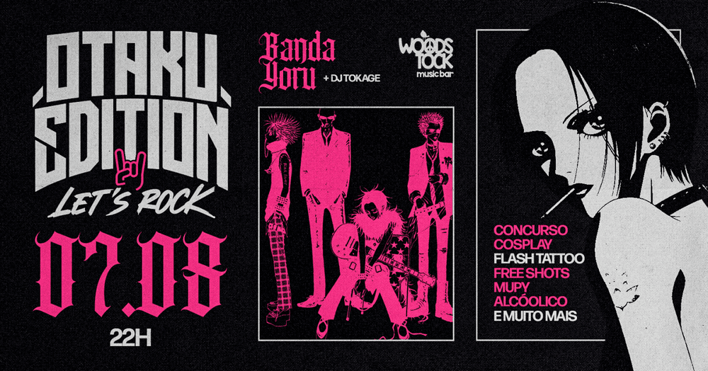 Otaku Let's Rock Edition com Banda Ao Vivo YORU| Anime Songs, J-Rock, Visual Kei, K-Pop banner