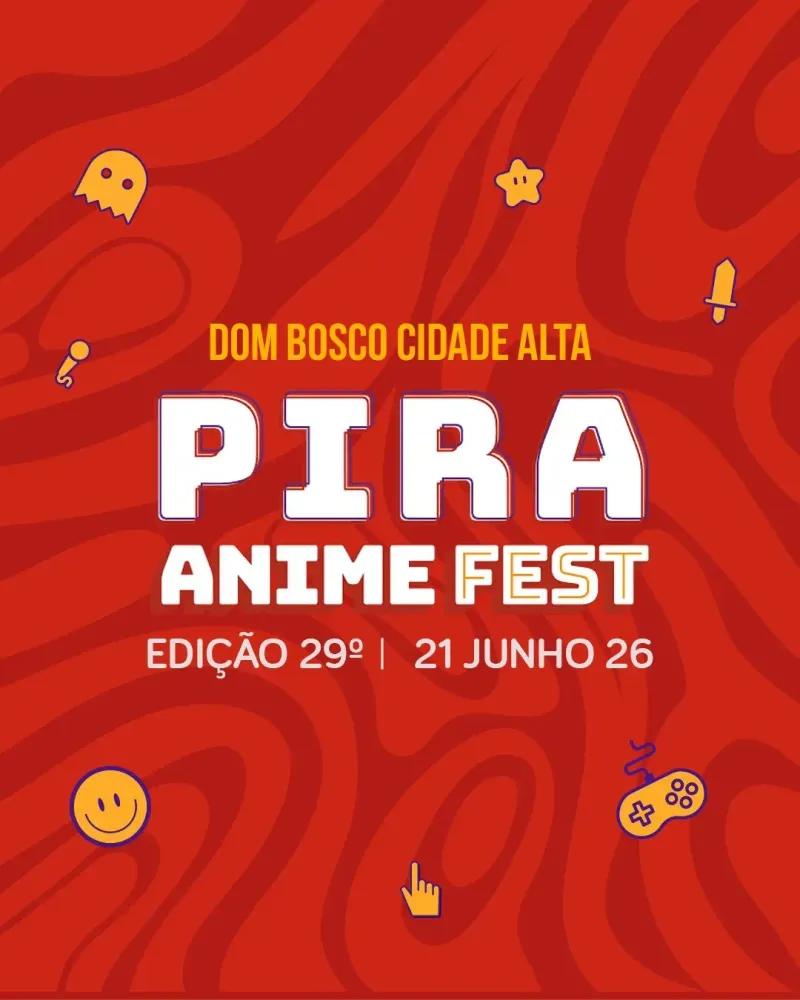 Pira Anime Fest - 29ª Edição banner
