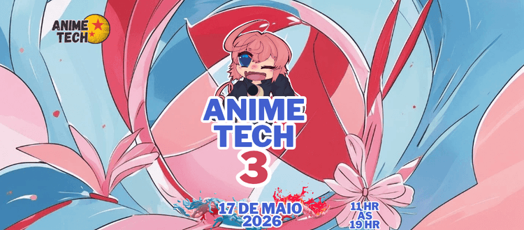 Anime Tech 3°Edição banner